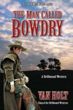 The Man Called Bowdry af van Holt