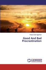 Good And Bad Procrastination af Kwaku Duah Agyeman