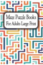Maze Puzzle Books for Adults Large Print af Antarix Cban