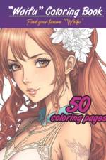 Waifu Coloring Book