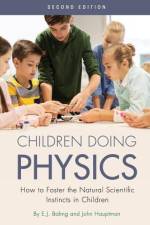 Children Doing Physics af E. J. Bahng
