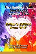 The Spirit of Truth Storybook Volume TWO: N - Z: Editor's Edition: Black & White Interior af Linda Mason