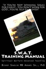 S.W.A.T. Training Manual af Shaolin Mb
