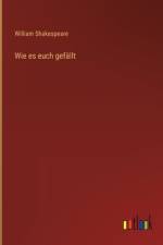 Wie es euch gefällt af William Shakespeare