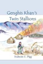 Genghis Khan Twin Stallions af Catherine T Pigg