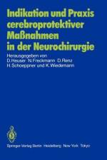 Indikation und Praxis cerebroprotektiver Maßnahmen in der Neurochirurgie af K. Wiedemann