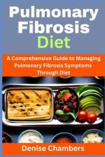 Pulmonary Fibrosis Diet af Denise Chambers