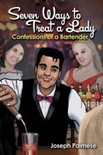 Seven Ways to Treat a Lady af Joseph Palmese