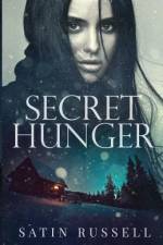 Secret Hunger af Satin Russell