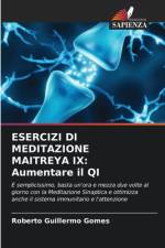 ESERCIZI DI MEDITAZIONE MAITREYA IX: Aumentare il QI af Roberto Guillermo Gomes