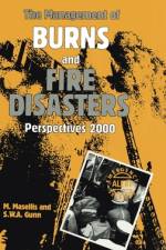 The Management of Burns and Fire Disasters: Perspectives 2000 af M. Masellis