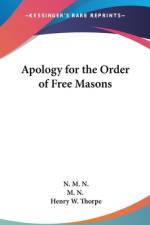 Apology for the Order of Free Masons af M. N.