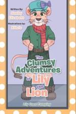 The Clumsy Adventures of Lily the Lion af Shelby Elizabeth