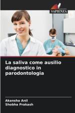 La saliva come ausilio diagnostico in parodontologia af Akansha Anil