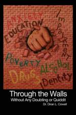Through the Walls af Diran L. Cowell