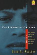 The Umbrella Country af Bino A. Realuyo