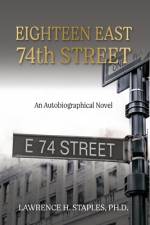 Eighteen East 74th Street af Lawrence H Staples