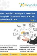 AWS Certified Developer Associate Complete Guide with Exam Practice Questions & Labs af Ip Specialist