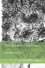 The Caretaker of Tree Palace af C Dawn McCallum