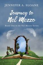 Journey to Nel Mezzo af Jennifer Sloane