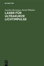 Laser fur ultrakurze Lichtimpulse af Herrmann Wilhelmi Joachim Bernd Herrmann Wilhelmi