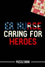 ER Nurse Caring For Heroes Sudoku Occupational Appreciation Puzzle Book af Andre Tobisch