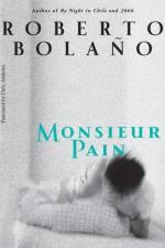 Monsieur Pain af Roberto Bolano