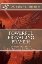 Powerful Prevailing Prayers af Randy E Simmons