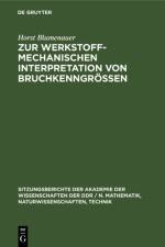 Zur werkstoffmechanischen Interpretation von Bruchkenngroen af Blumenauer Horst Blumenauer