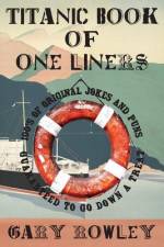 Titanic Book of One Liners af Gary Rowley
