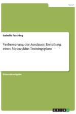 Verbesserung der Ausdauer. Erstellung eines Mesozyklus Trainingsplans af Isabella Fasching