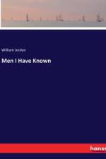 Men I Have Known af William Jerdan