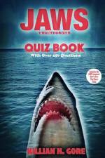 Jaws Unauthorized Quiz Book af Killian H Gore