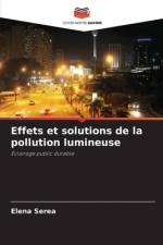 Effets et solutions de la pollution lumineuse af Elena Serea
