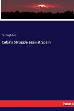Cuba's Struggle against Spain