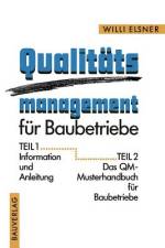Qualitäts management für Baubetriebe af Willi Elsner
