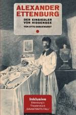 Alexander Ettenburg - Der Einsiedler von Hiddensee af Otto Danckwardt
