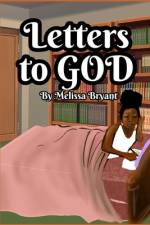 Letters to God af Melissa L Bryant