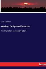Wesley's Designated Successor af Luke Tyerman