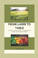 From Lawn To Table af Juliana Birch