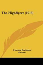 The Highflyers (1919) af Clarence Budington Kelland