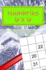 Numbriks 6 X 6 - 250 Logical Puzzles - Bronze + Silver + Gold af Andrii Pitenko