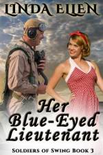 Her Blue-Eyed Lieutenant af Linda Ellen
