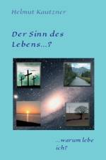 Der Sinn des Lebens ...? af Helmut Kautzner