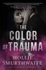 Color of Trauma af Smurthwaite Hollie Smurthwaite