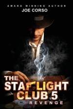 THE STARLIGHT CLUB 5: REVENGE af Marina Shipova