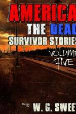 America The Dead Survivor Stories Five af W G Sweet