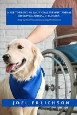 Make Your Pet an Emotional Support Animal or Service Animal in Florida af Joel Erlichson