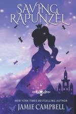 Saving Rapunzel af Jamie Campbell