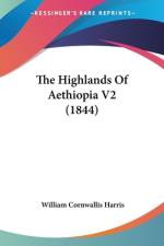 The Highlands Of Aethiopia V2 (1844) af William Cornwallis Harris